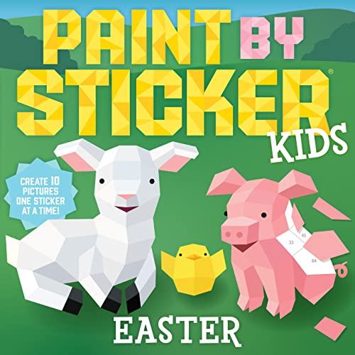 Paint by Sticker Kids: Easter: Create 10 Pictures One Sticker at a Time! von Workman Publishing